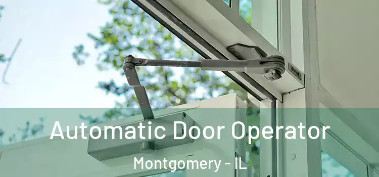 Automatic Door Operator Montgomery - IL