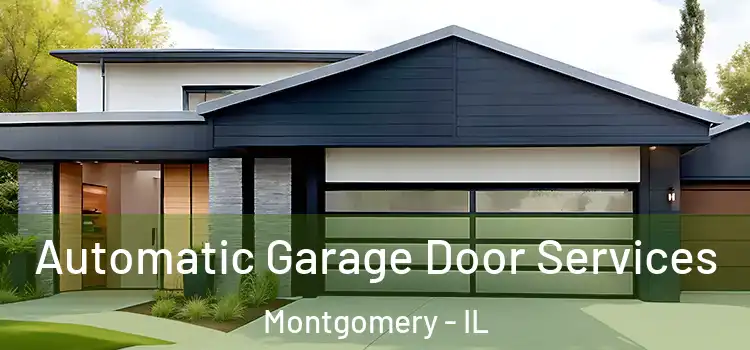  Automatic Garage Door Services Montgomery - IL