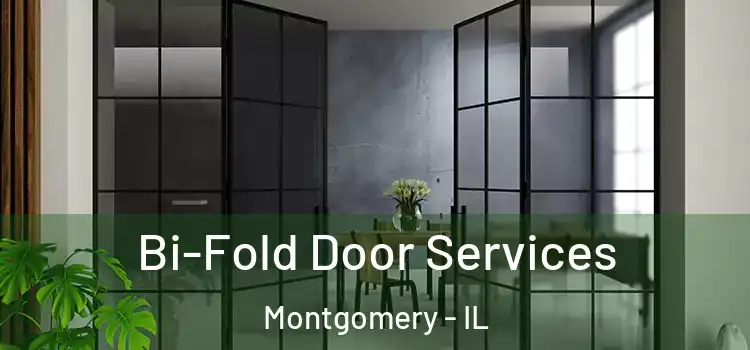 Bi-Fold Door Services Montgomery - IL