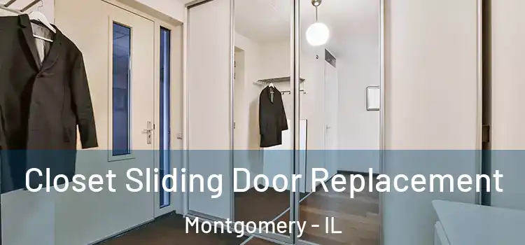 Closet Sliding Door Replacement Montgomery - IL