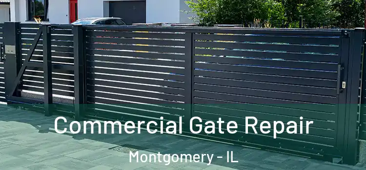 Commercial Gate Repair Montgomery - IL