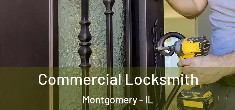 Commercial Locksmith Montgomery - IL