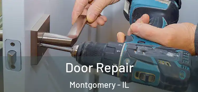 Door Repair Montgomery - IL