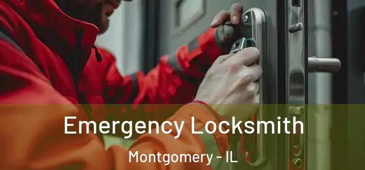 Emergency Locksmith Montgomery - IL