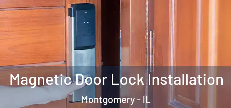  Magnetic Door Lock Installation Montgomery - IL