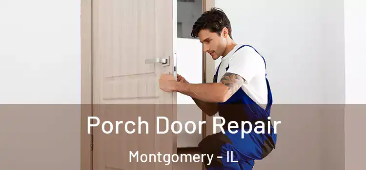  Porch Door Repair Montgomery - IL