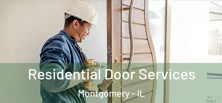 Residential Door Services Montgomery - IL