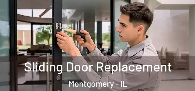 Sliding Door Replacement Montgomery - IL