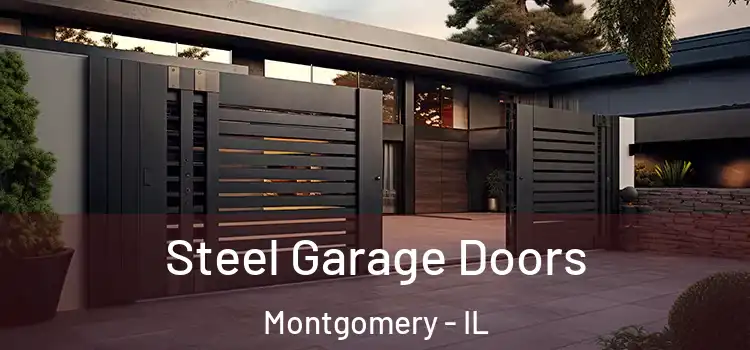 Steel Garage Doors Montgomery - IL