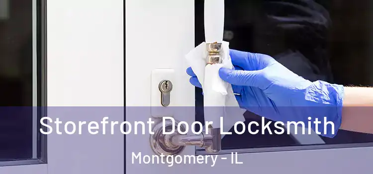 Storefront Door Locksmith Montgomery - IL